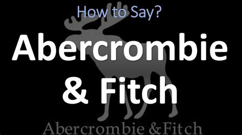 abercrombie & fitch pronounce.